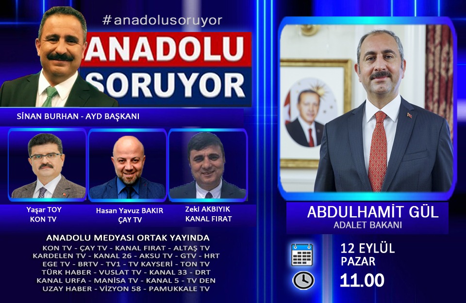 Abdülhamit Gül, 'Anadolu Soruyor' programına konuk oluyor