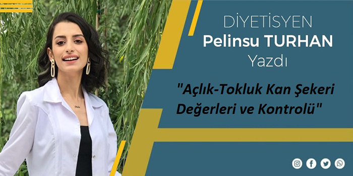 Açlık-Tokluk Kan Şekeri Değerleri ve Kontrolü