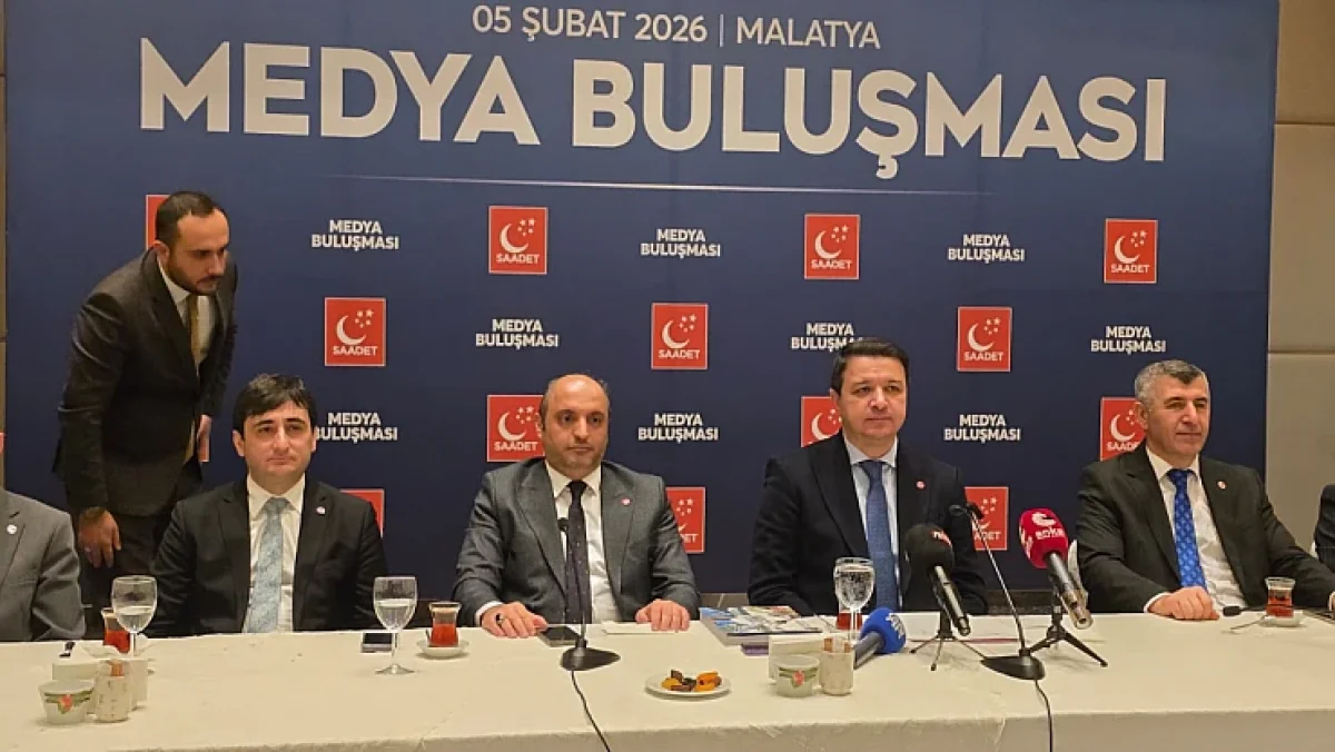 Saadet Partisi Genel Başkanı Arıkan: Malatya’nın Yüzde 40’ı Depremde Yok Oldu