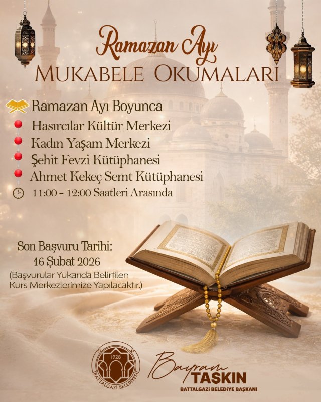 BATTALGAZİ’DE RAMAZAN AYI MUKABELE OKUMALARI BAŞLIYOR
