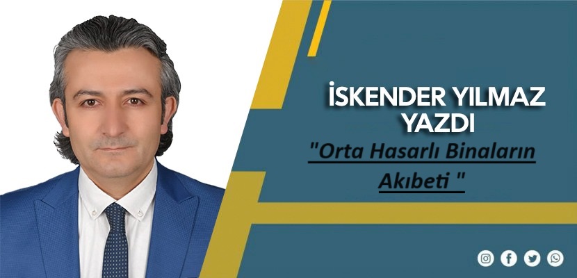 Orta Hasarlı Binaların Akıbeti