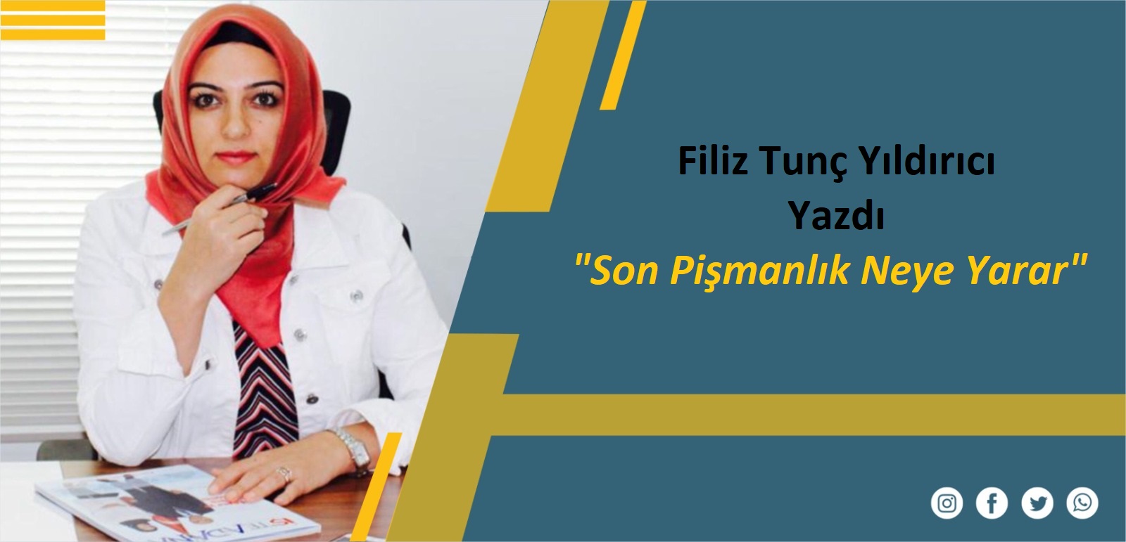 Son Pişmanlık Neye Yarar