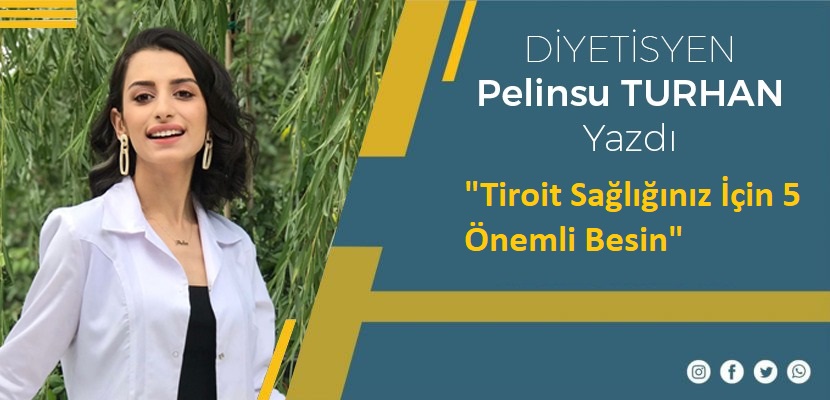 Tiroid Sağlığınız İçin 5 Önemli Besin