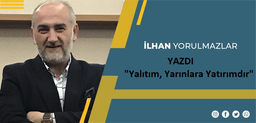 Yalıtım, "Yarınlara Yatırımdır"