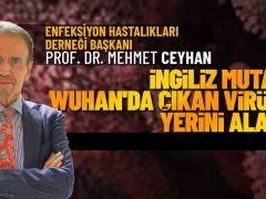 Prof. Dr. Mehmet Ceyhan’dan mutant virüs uyarısı (Özel Haber)