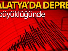 Malatya’da korkutan deprem