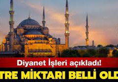 2021 yılı fitre miktarı belli oldu