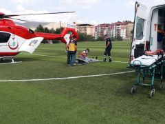 Yardımına ambulans helikopter yetişti