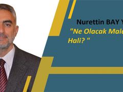 Ne Olacak Malatya’nın Hali? 