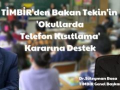 TİMBİR’den MEB’in Telefon Kısıtlaması Kararına Destek