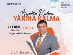 Malatya’da Ayakta Kalma Yarına Kalma Konferansı Düzenlenecek