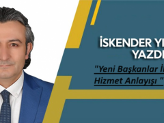 Yeni Başkanlar İle Yeni Hizmet Anlayışı