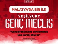 YEŞİLYURT BELEDİYESİ’NDEN BİR İLK! MALATYA’DA İLK KEZ ‘GENÇ MECLİS’ KURULUYOR