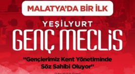 YEŞİLYURT BELEDİYESİ’NDEN BİR İLK! MALATYA’DA İLK KEZ ‘GENÇ MECLİS’ KURULUYOR