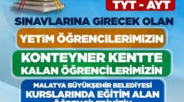 Malatya Büyükşehir Belediyesi’nden öğrenci ve ailelerine destek AYT VE TYT SINAV ÜCRETLERİ BÜYÜKŞEHİR BELEDİYESİ’NDEN