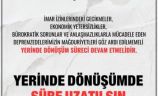 Sadıkoğlu: “Bu şehir 16 ay imar bekledi, yerinde dönüşüm süresi uzatılmalıdır”