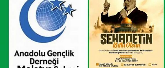 AGD den Malatya’da: Şehadetin Kutlu Olsun! Anma Etkinliği Anadolu Gençlik Derneği Filistinli Büyük Komutan İsmail Haniye’nin şehadetinin 1. yıl dönümünde anma etkinliği düzenliyor.
