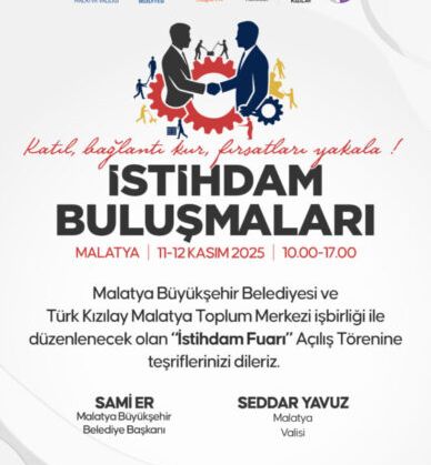 İSTİHDAM BULUŞMALARI MALATYA’DA BAŞLIYOR