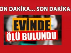 Kilis’te yalnız yaşayan adam evinde ölü bulundu