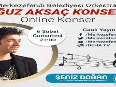 Denizli Merkezefendi’de online konser