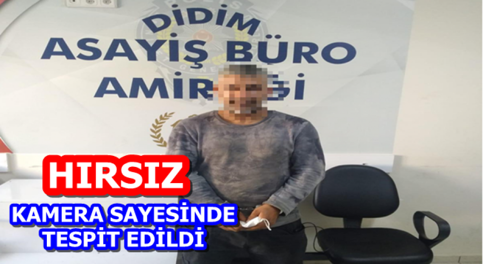 Aydın Didim’de hırsız kameradan tespit edildi